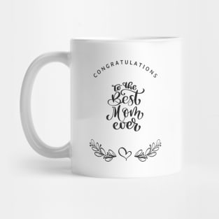 Best Mom Ever Mug